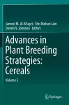 Advances in Plant Breeding Strategies: Cereals cover