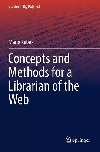 Concepts and Methods for a Librarian of the Web cover