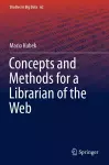 Concepts and Methods for a Librarian of the Web cover