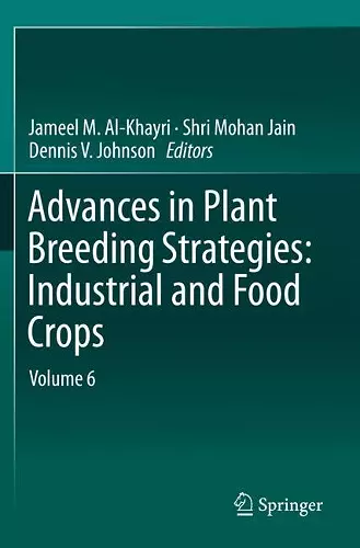 Advances in Plant Breeding Strategies: Industrial  and Food Crops cover