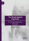 The Revolt Against Psychiatry cover