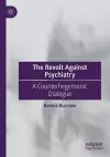 The Revolt Against Psychiatry cover
