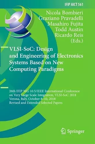 VLSI-SoC: Design and Engineering of Electronics Systems Based on New Computing Paradigms cover