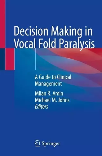 Decision Making in Vocal Fold Paralysis cover