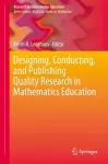Designing, Conducting, and Publishing Quality Research in Mathematics Education cover