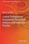 Control Performance Assessment: Theoretical Analyses and Industrial Practice cover