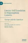 Literary Self-Translation in Hispanophone Contexts - La autotraducción literaria en contextos de habla hispana cover