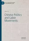 Chinese Politics and Labor Movements cover