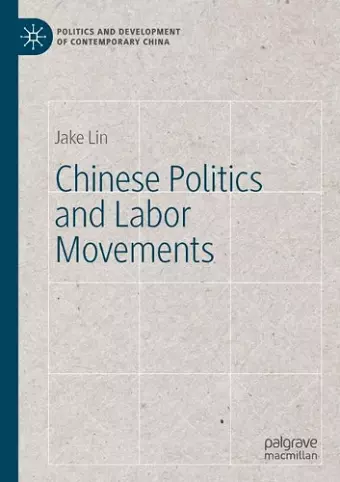 Chinese Politics and Labor Movements cover