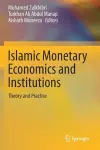 Islamic Monetary Economics and Institutions cover