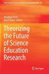 Theorizing the Future of Science Education Research cover