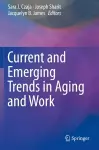 Current and Emerging Trends in Aging and Work cover