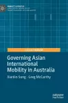 Governing Asian International Mobility in Australia cover