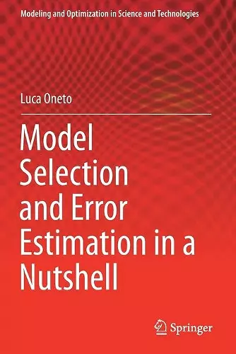 Model Selection and Error Estimation in a Nutshell cover