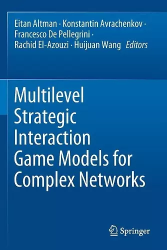 Multilevel Strategic Interaction Game Models for Complex Networks cover