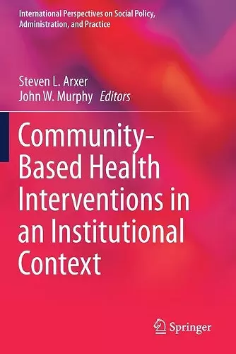 Community-Based Health Interventions in an Institutional Context cover