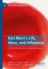 Karl Marx’s Life, Ideas, and Influences cover