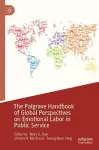 The Palgrave Handbook of Global Perspectives on Emotional Labor in Public Service cover