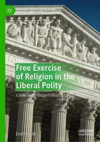 Free Exercise of Religion in the Liberal Polity cover