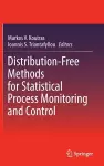 Distribution-Free Methods for Statistical Process Monitoring and Control cover