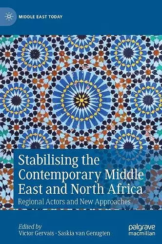 Stabilising the Contemporary Middle East and North Africa cover