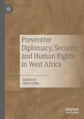 Preventive Diplomacy, Security, and Human Rights in West Africa cover