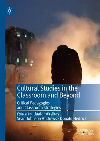 Cultural Studies in the Classroom and Beyond cover