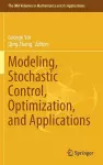 Modeling, Stochastic Control, Optimization, and Applications cover