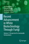 Recent Advancement in White Biotechnology Through Fungi cover