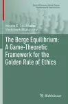 The Berge Equilibrium: A Game-Theoretic Framework for the Golden Rule of Ethics cover