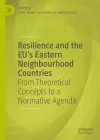 Resilience and the EU's Eastern Neighbourhood Countries cover