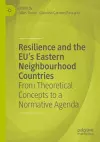 Resilience and the EU's Eastern Neighbourhood Countries cover