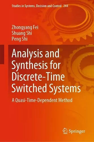 Analysis and Synthesis for Discrete-Time Switched Systems cover