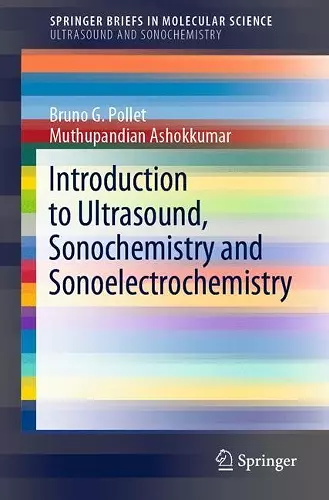 Introduction to Ultrasound, Sonochemistry and Sonoelectrochemistry cover