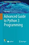 Advanced Guide to Python 3 Programming cover