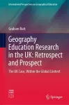 Geography Education Research in the UK: Retrospect and Prospect cover