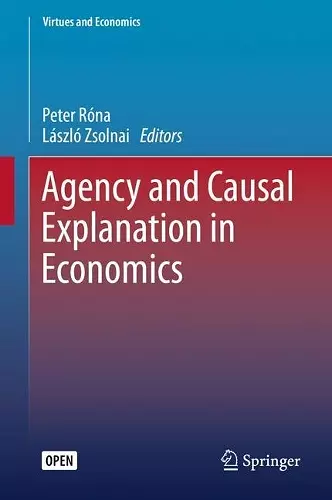 Agency and Causal Explanation in Economics cover