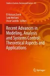 Recent Advances in Modeling, Analysis and Systems Control: Theoretical Aspects and Applications cover