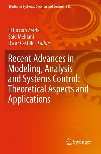 Recent Advances in Modeling, Analysis and Systems Control: Theoretical Aspects and Applications cover