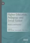 Higher Education, Pedagogy and Social Justice cover