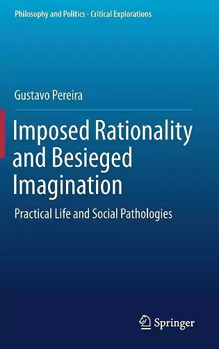 Imposed Rationality and Besieged Imagination cover