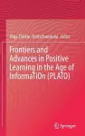 Frontiers and Advances in Positive Learning in the Age of InformaTiOn (PLATO) cover