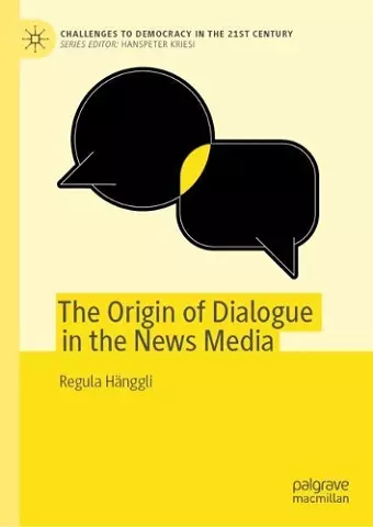 The Origin of Dialogue in the News Media cover