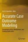 Accurate Case Outcome Modeling cover