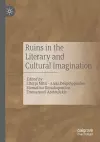 Ruins in the Literary and Cultural Imagination cover