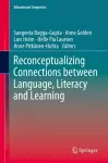 Reconceptualizing Connections between Language, Literacy and Learning cover