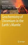 Geochemistry of Chromium in the Earth’s Mantle cover