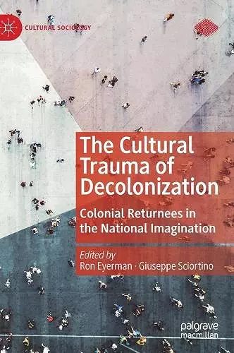 The Cultural Trauma of Decolonization cover