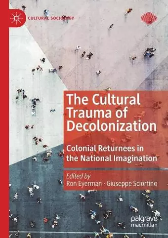The Cultural Trauma of Decolonization cover
