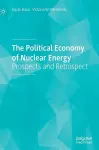 The Political Economy of Nuclear Energy cover